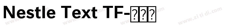 Nestle Text TF字体转换